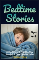 Bedtime Stories for Kids age 4-8: 45 Short Stories to Help Kids Sleep Peacefully and Learn Important Values B0FF1VFKGJ Book Cover