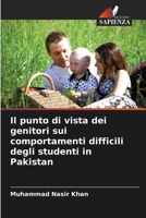 Il punto di vista dei genitori sui comportamenti difficili degli studenti in Pakistan (Italian Edition) 6209868703 Book Cover