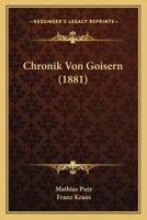 Chronik Von Goisern (1881) 1160054711 Book Cover