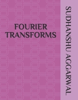 Fourier Transforms B095Q8T2CC Book Cover