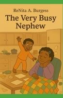 The Very Busy Nephew B0FW5JR54D Book Cover
