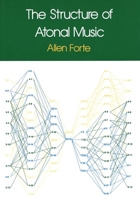 The Structure of Atonal Music 0300021208 Book Cover