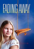 Fading Away 1453598405 Book Cover