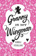 Granny Is My Wingman 0544114523 Book Cover