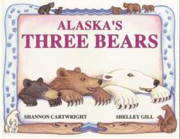 Alaska's Three Bears (Last Wilderness Adventure) 093400711X Book Cover