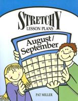 Stretchy Lesson Plans: August/September 193214692X Book Cover