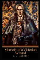 Memoirs of a Victorian Wizard B08SGVNV3Z Book Cover