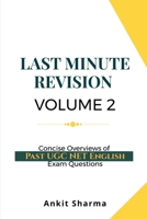 Last Minute Revision Volume 2: Concise Overviews of Past UGC NET English Exam Questions B0G5PSQ8SY Book Cover