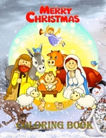 Merry Christmas Coloring Book: Fun Children's Christmas Gift or Present for Toddlers & Kids - Beautiful Pages to Color with Santa Claus, Reindeer, Snowmen & More! (coloring book for kids) 1671416287 Book Cover