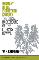 Germany in the Eighteenth-Century: The Social Backgound of the Literary Revival 0521092590 Book Cover