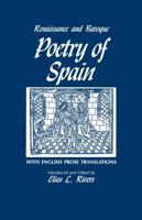 Renaissance and Baroque Poetry of Spain: With English Prose Translations 0881333638 Book Cover