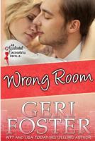 Wrong Room 1537188534 Book Cover