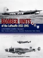 Bomber Units of the Luftwaffe 1933-1945 Volume 2: Reference Source v. 2 1903223873 Book Cover
