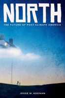 North: Climate Migration and the Future of American Urbanism 019764161X Book Cover