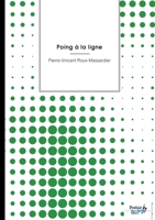 Poing à la ligne (French Edition) B0G8DNPDVY Book Cover