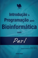 Introducao a Programacao Para Bioinformatica Com Perl 1522803947 Book Cover