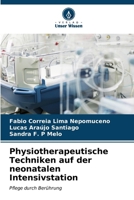 Physiotherapeutische Techniken auf der neonatalen Intensivstation (German Edition) 6206641902 Book Cover