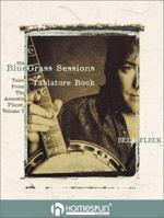 Bela Fleck's The Bluegrass Sessions: Tales from the Acoustic Planet, Volume 2 0634054023 Book Cover