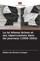 La loi Afonso Arinos et ses répercussions dans les journaux (1950-1952) 6207260406 Book Cover