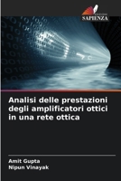Analisi delle prestazioni degli amplificatori ottici in una rete ottica 6209519474 Book Cover