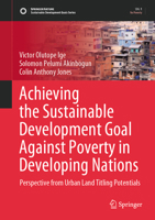 Achieving the Sustainable Development Goal Against Poverty in Developing Nations: Perspective from Urban Land Titling Potentials 3031595866 Book Cover