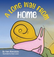 A Long Way From Home 1917613695 Book Cover