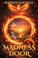Madness Door: A Magical Fantasy and Sci-Fi Adventure B0GPFYHP4T Book Cover