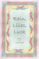 Rain, Lilies, Luck 0878393722 Book Cover