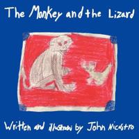 The Monkey and the Lizard 1434368467 Book Cover
