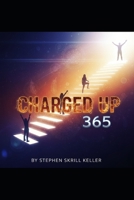 Charged Up 365: Igniting You Inner Charge B0GBBGL346 Book Cover