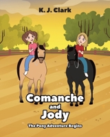 Comanche and Jody: The Pony Adventure Begins B0BTKPGQ2Z Book Cover