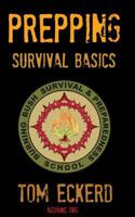 Prepping: Survival Basics 1944321292 Book Cover