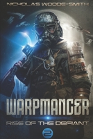 Rise of the Defiant: Book Two of the Warpmancer Series B0B481Y6JB Book Cover