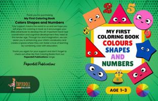 My First Coloring Book Colors Shapes and Numbers: Toddler Coloring Book for Ages 1-3 Years 192301417X Book Cover