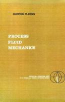 Process Fluid Mechanics (Prentice Hall International Series in the Physical and Chemical Engineering Sciences) 0137231636 Book Cover