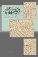Cornell and Allied Families of the Southern United States: Descendants of John Cornwell and Stacy Farmer 1724634208 Book Cover