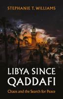 LiBloomsbury Publishing PLCa Since Qaddafi 1911723804 Book Cover
