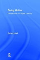 The Practice of Elearning: Perspectives on Digital Learning, Teamwork and Information 1138025313 Book Cover