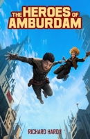 The Heroes of Amburdam B0H2PM9SYY Book Cover