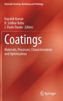 Coatings: Materials, Processes, Characterization and Optimization 3030621626 Book Cover