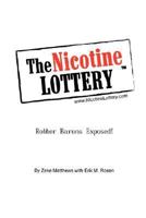 The Nicotine Lottery 1604610689 Book Cover