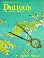 Dutton's Navigation and Piloting 0870211579 Book Cover