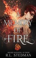 A Memory of Fire 1974036359 Book Cover