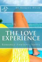 The Love Experience: The Poetry Journal 1548224332 Book Cover