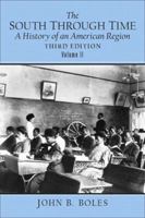 The South Through Time: A History of an American Region Volume II (3rd Edition) 0131835491 Book Cover