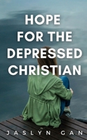 Hope for the Depressed Christian B0H69LNTRJ Book Cover