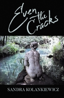 Even the Cracks B0CNL3WYNT Book Cover