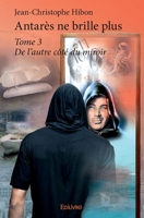 Antarès ne brille plus - Tome 3 (French Edition) 2414407174 Book Cover