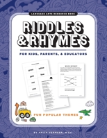Riddles & Rhymes: For Kids, Parents and Educators: Fun Popular Themes 1736135317 Book Cover