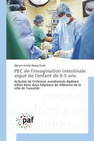 Pec de Linvagination Intestinale Aigua de Lenfant de 0-5 ANS 3841636055 Book Cover